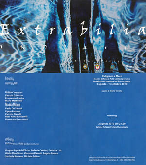Extrabilia Ond'arte - Mostra Collettiva Borgo antico Polignano a Mare (Ba) 2010